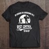 Of Course I'm Awesome I'm A Pest Control Dad Men Tee