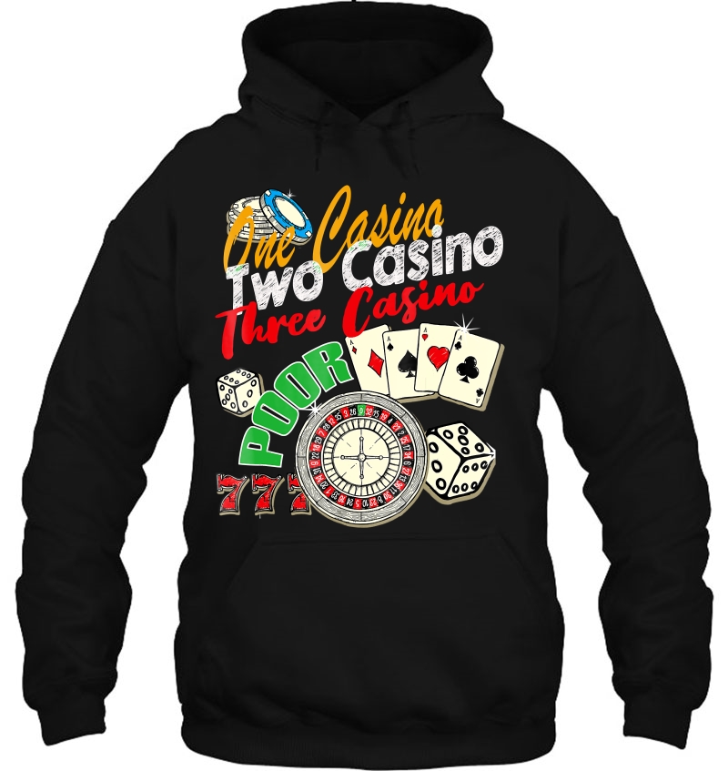 One Casino Two Casino Three Casino Poor Gambling Tee Mugs