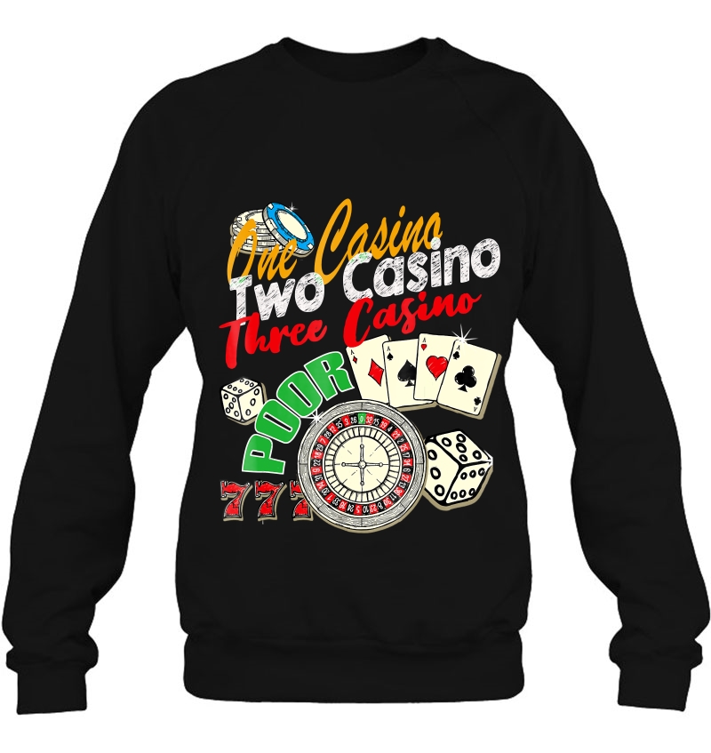 One Casino Two Casino Three Casino Poor Gambling Tee Mugs