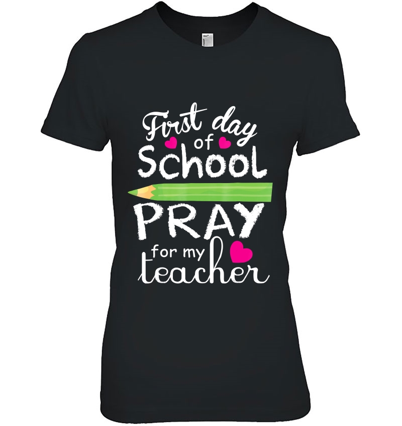 Pink Heart First Day Of School Pray For My Teacher Hoodie