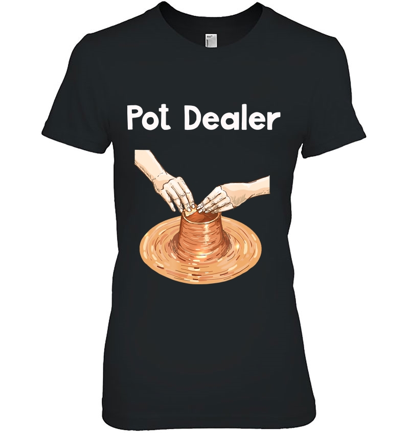 Pot Dealer Funny Clay Pottery Arts & Crafts Hoodie