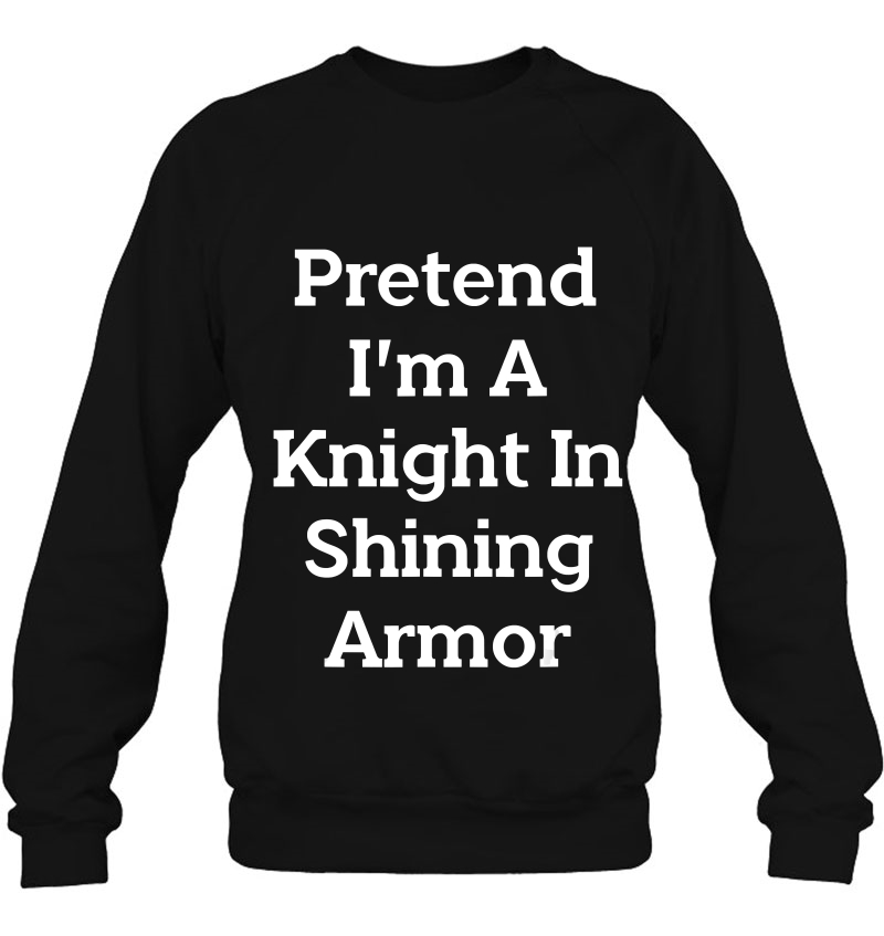 Pretend I'm A Knight In Shining Armor Costume Fun Halloween Mugs