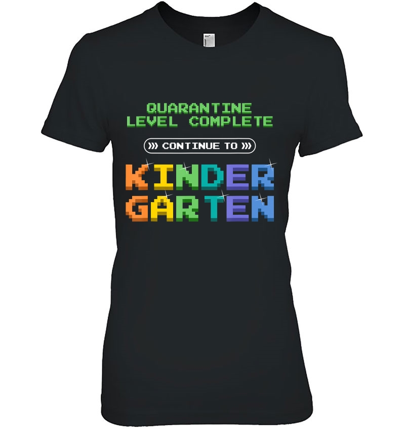 Quarantine Level Complete Back To School Kindergarten Gamer Ladies Tee