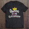 Queen Of The Classroom Tee