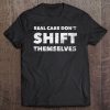 Real Cars Don't Shift Themselves - Funny Manual Transmission Premium Tee