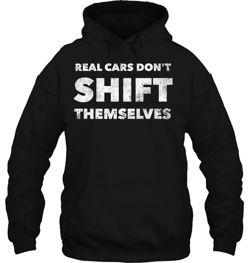 Real Cars Don't Shift Themselves - Funny Manual Transmission Premium Mugs