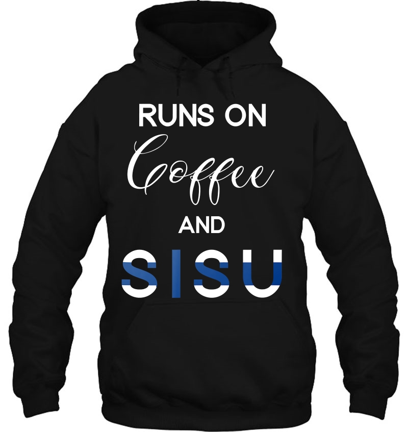 Runs On Coffee And Sisu Finnish T Tee Mugs