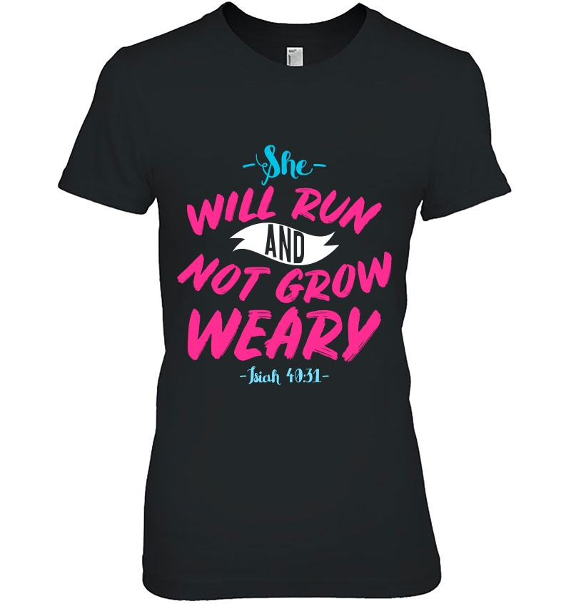 She Will Run And Not Grow Weary Bible Verse For Women Hoodie