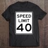 Speed Limit 40 Mph Road Sign Tee