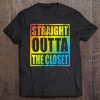 Straight Outta The Closet - Cool Proud Lgbt Member Gift Tee