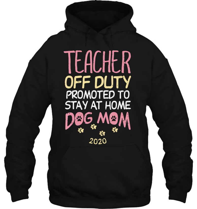 Teacher Off Duty Dog Mom 2020 Funny Retirement Women Gift Mugs