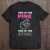 The Shocker, Two In The Pink, One In The Stink Tee