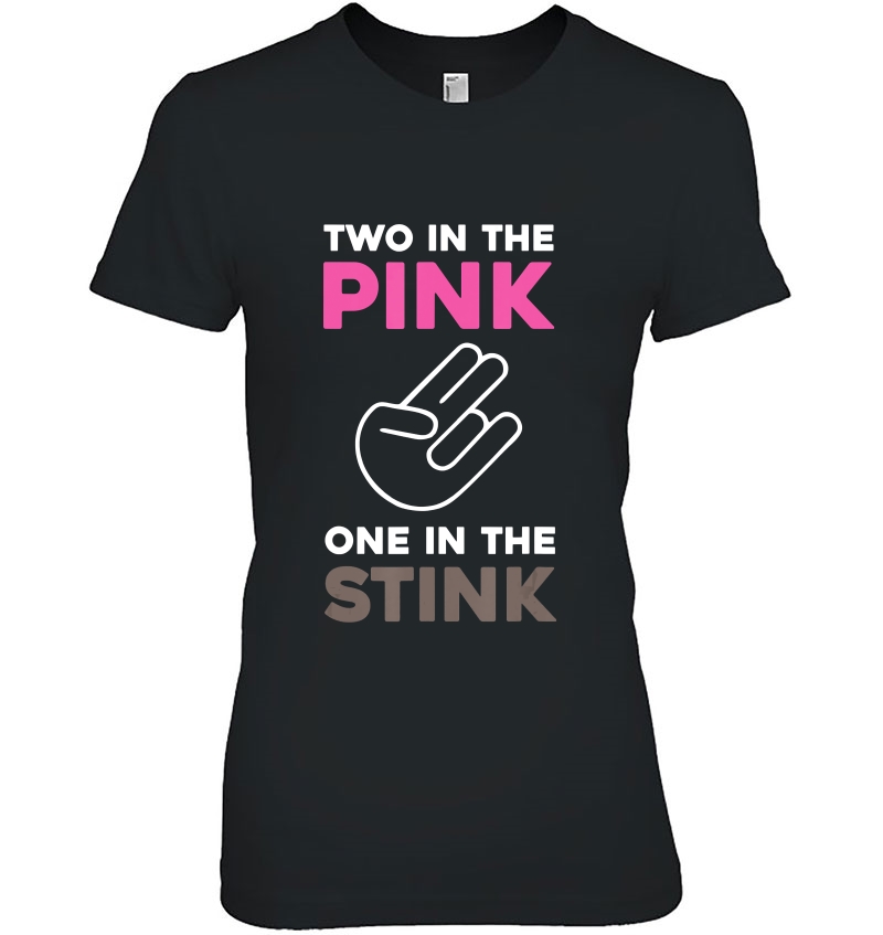 The Shocker, Two In The Pink, One In The Stink Hoodie