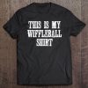 This Is My Wiffleball Shirt - Wiffleball Player Tee