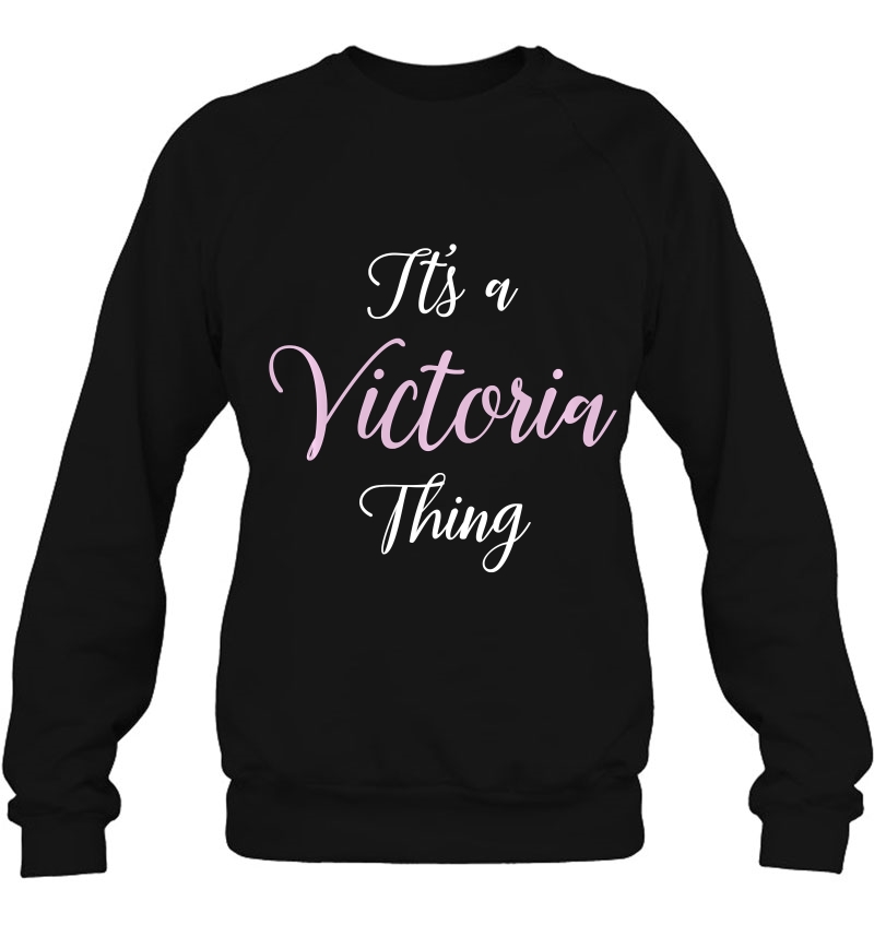 Victoria Name Personalized Women Cute Pink Girl Custom Sweatshirt