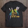 Womens I Am The Storm Tee