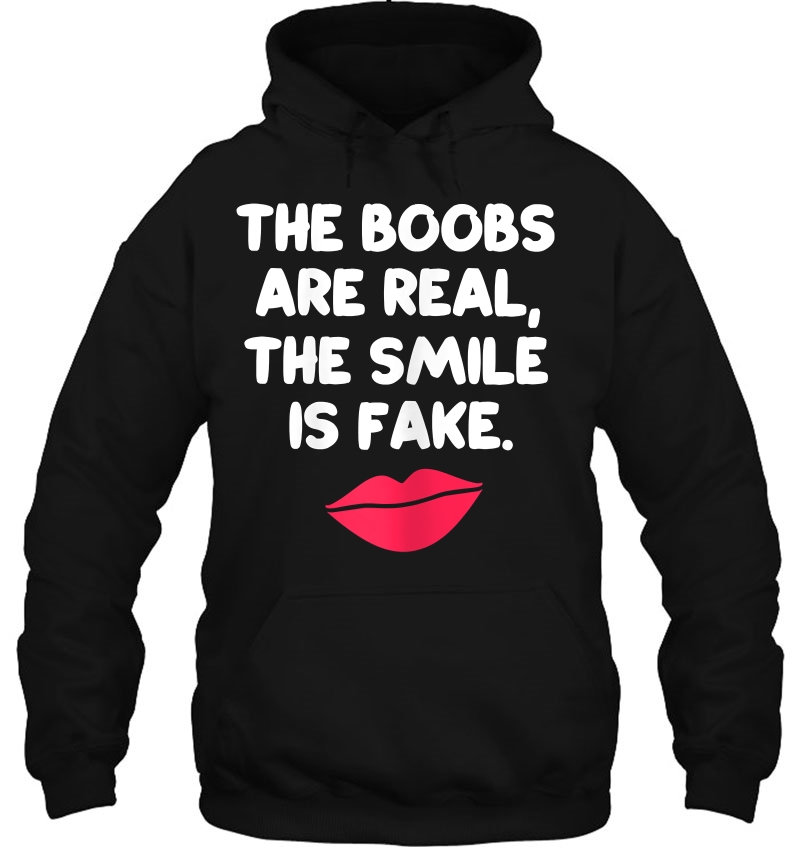 Womens The Boobs Are Real The Smile Is Fake Funny Sarcasm Mugs