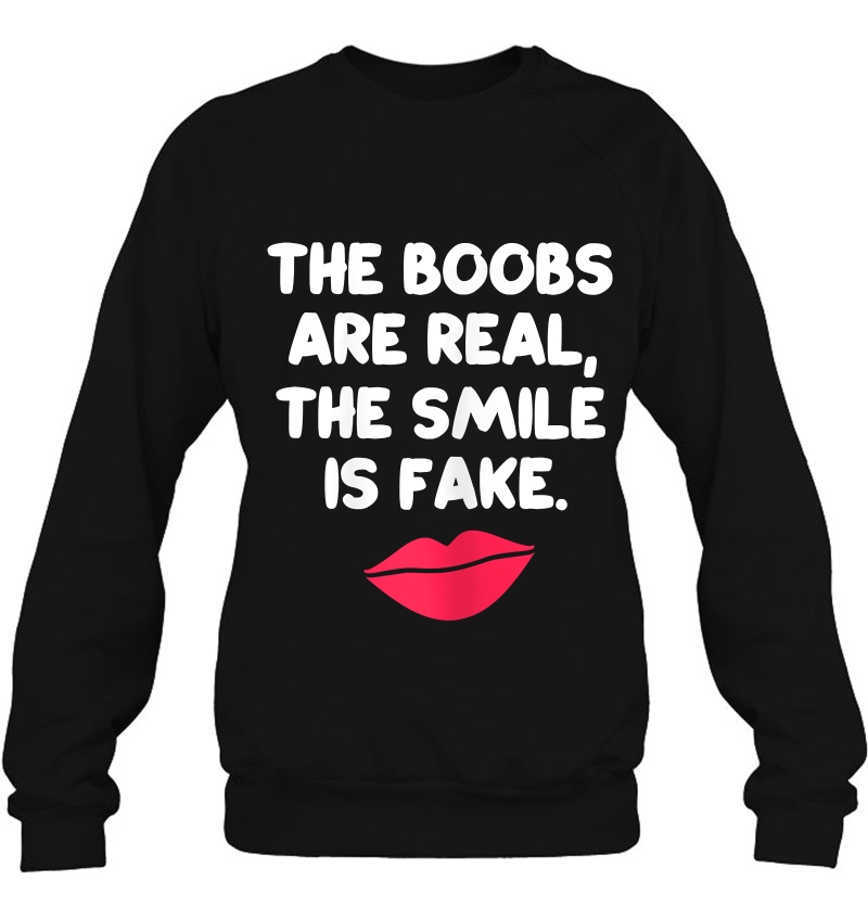 Womens The Boobs Are Real The Smile Is Fake Funny Sarcasm Mugs