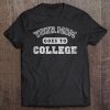 Your Mom Goes To College Funny Sarcastic Gift Tee