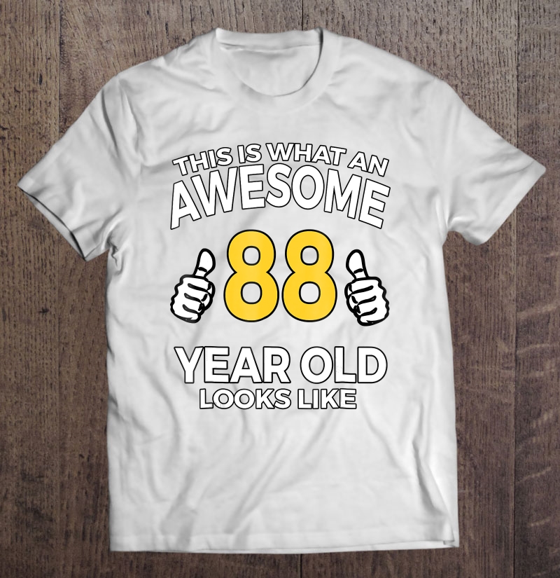 88Th Birthday Gift Aged 88 Years Old Shirt