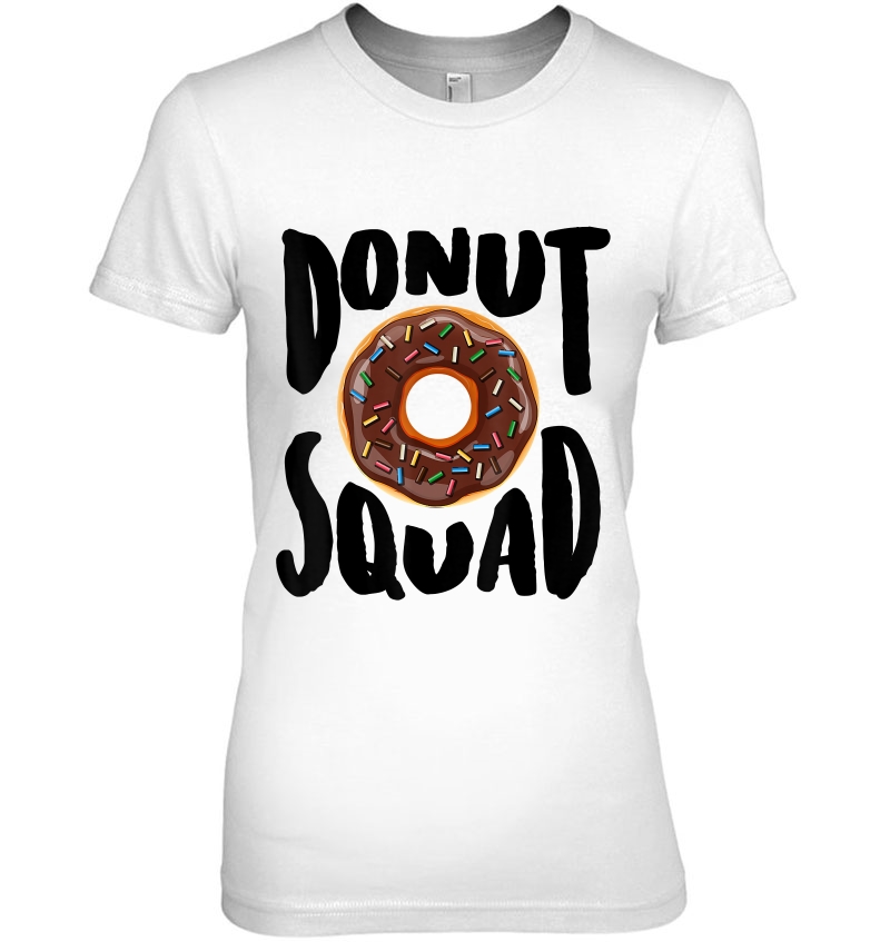 Donut Squad Shirt Cool Donut Lover Doughnut Gift Ladies Tee