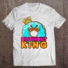 Funny Doughnut Donut Novelty -- Doughnut King Tee