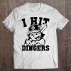 I Hit Dingers Baseball Tee