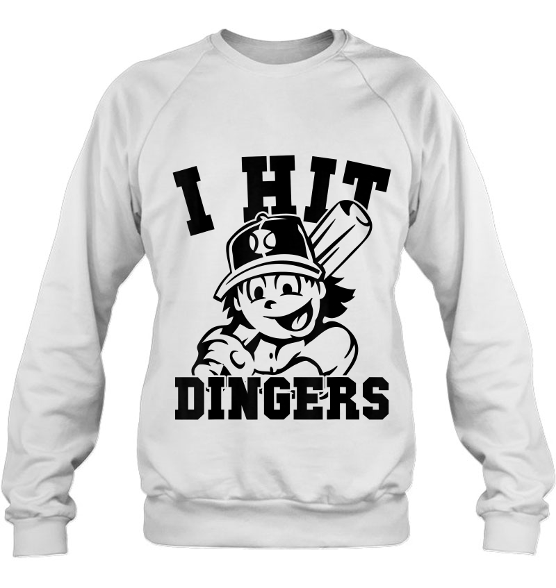 I Hit Dingers Baseball Sweatshirt