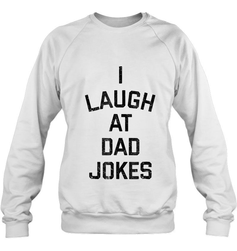 I Laugh At Dad Jokes Mugs