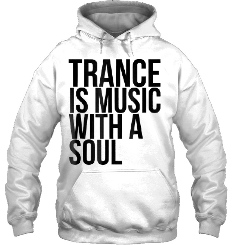 Trance Is Music With A Soul For Trance Loversrave Mugs