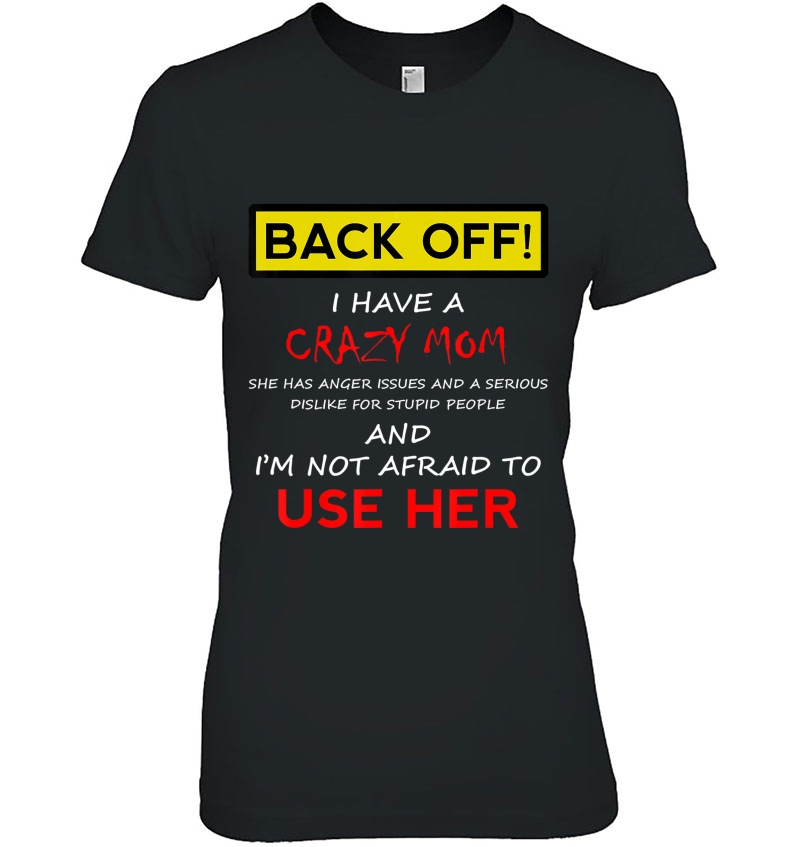 Back Off Crazy Mom Son Daughter Christmas Gift Hoodie