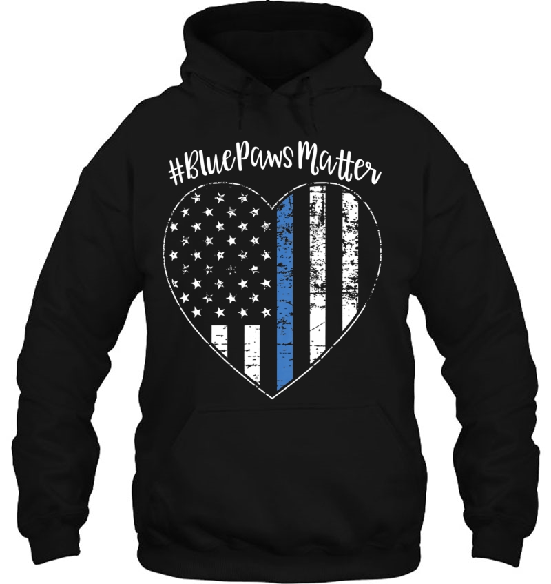 Blue Paws Matter K9 Hashtag Thin Blue Line Tshirt Hoodie