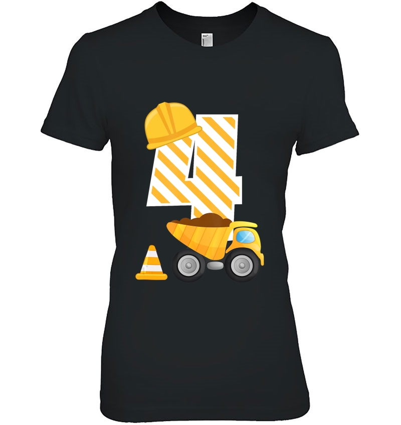Boys Construction Dump Truck 4Th Birthday 4 Year Old Ladies Tee