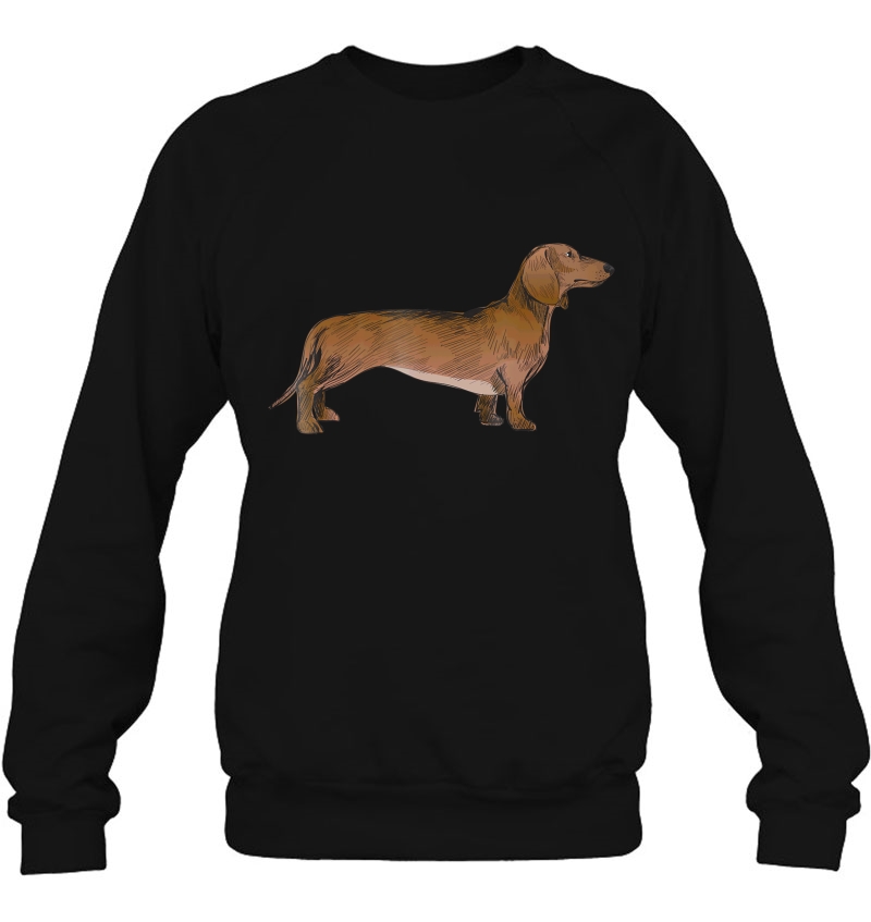 Daschund Weiner Dog Shirt Sweatshirt