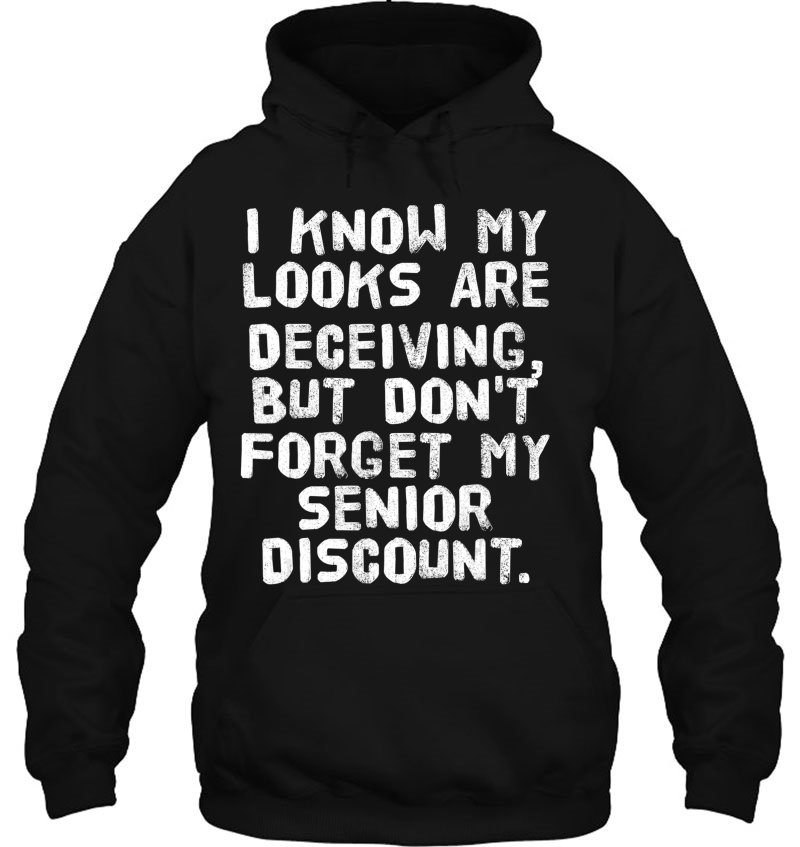 Dont Forget Senior Discoun Funny Retirement Gift Idea Hoodie