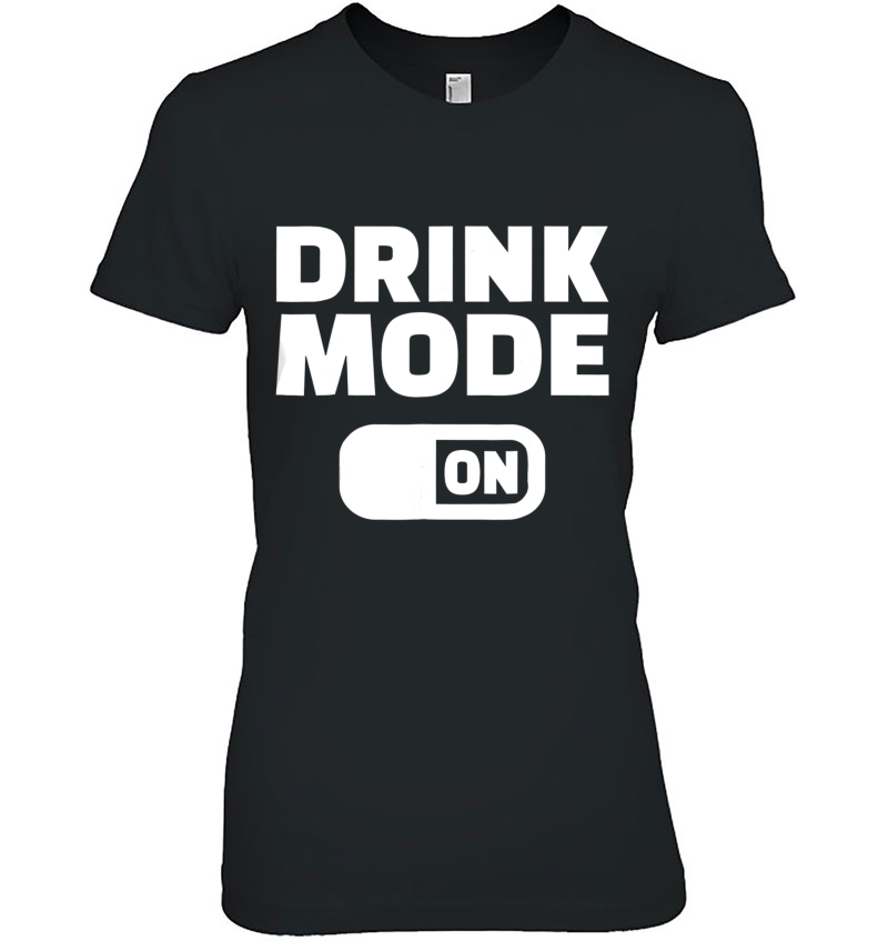 Drink Mode On Hoodie