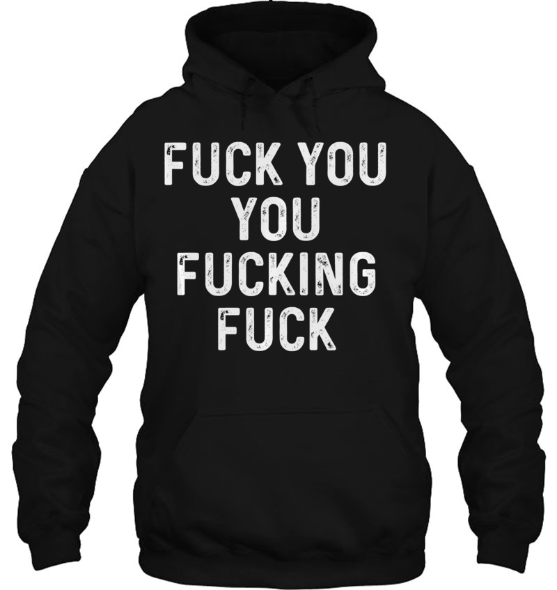 Fuck You You Fucking Fuck Christmas Gift Men Women Pullover Mugs