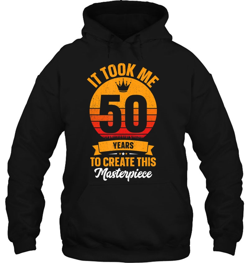 Funny 50 Years Old Joke 50Th Birthday Gag Gift Idea Hoodie