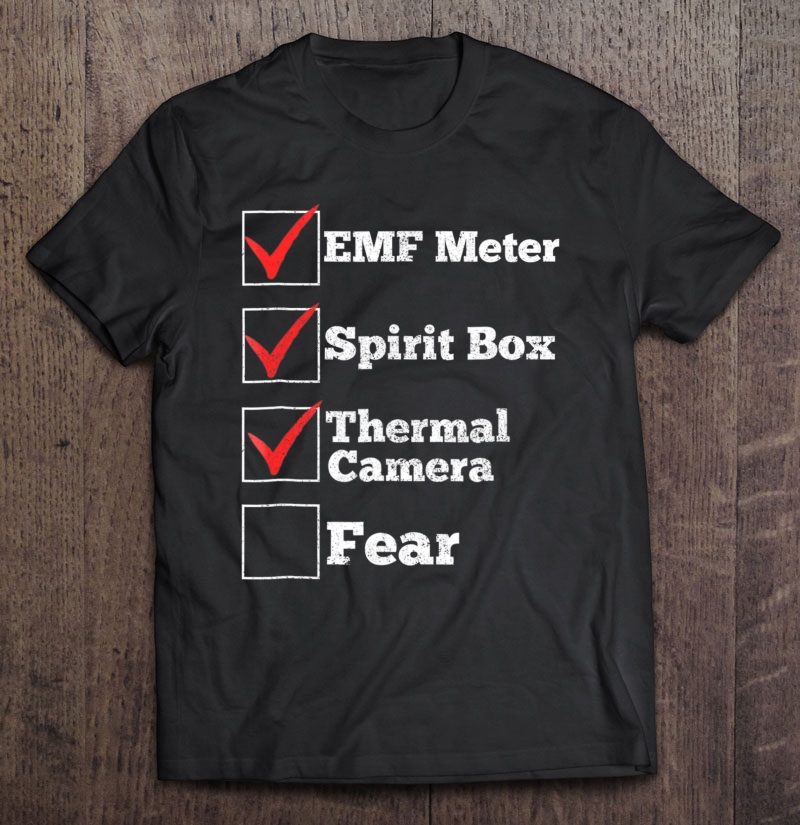 Funny Ghost Hunter Shirt For Paranormal Investigators Shirt