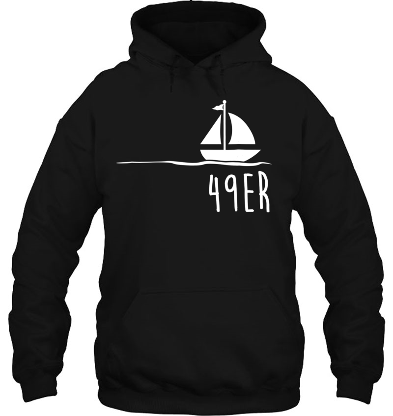Funny Sailing Shirt, 49Er Boat Gift Hoodie