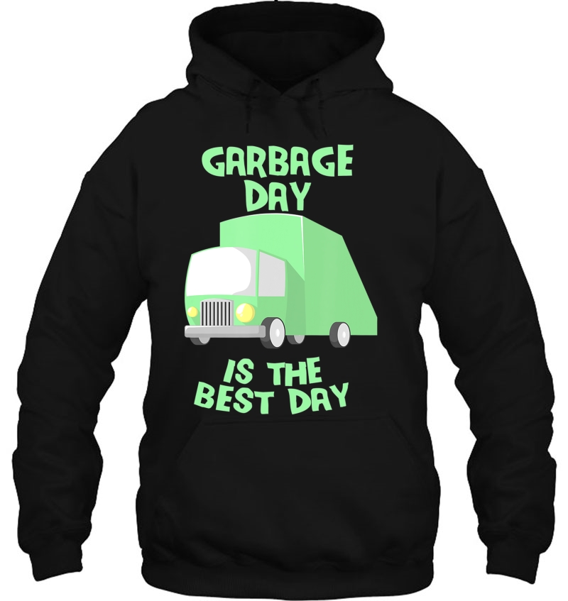 Garbage Day Best Day Shirt Toddler Boy Trash Truck Hoodie