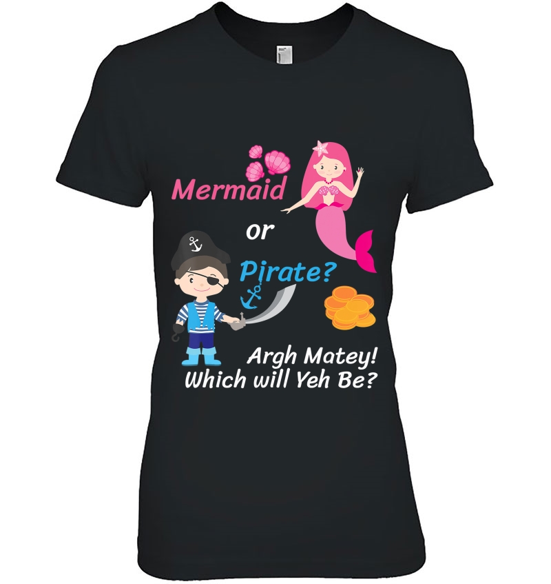 Gender Reveal Mermaid, Pirate, Boy, Girl Which Will Yeh Be Hoodie