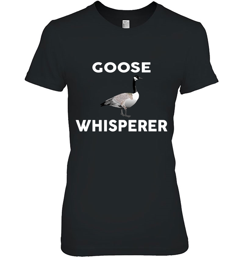 Goose Whisperer Novelty Geese Tshirt Hoodie