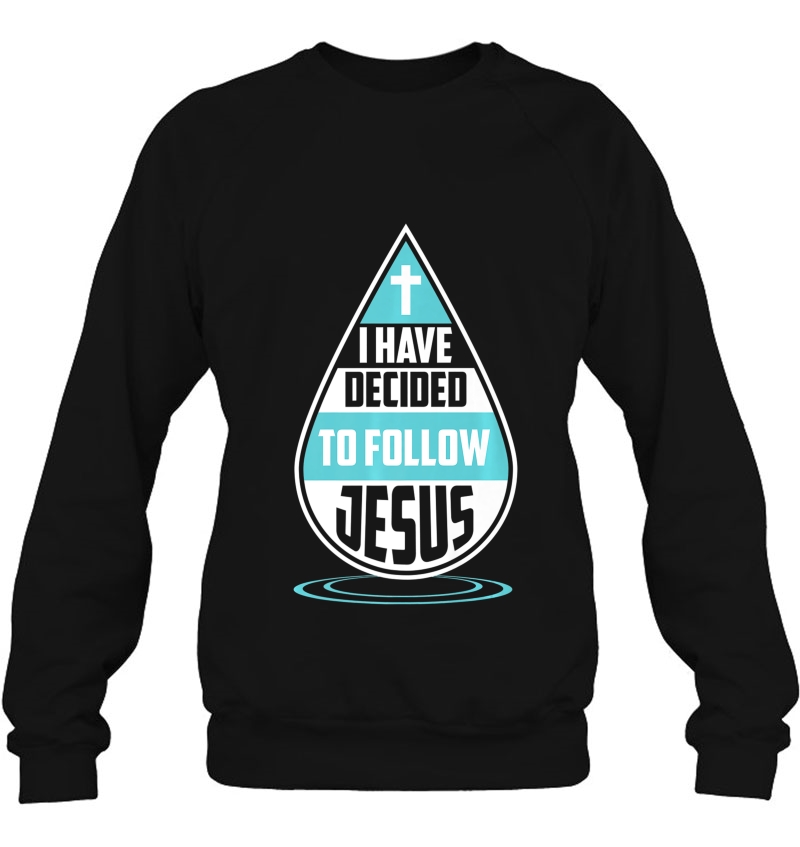 I Have Decided To Follow Jesus Shirt Catholic Members Gift Mugs