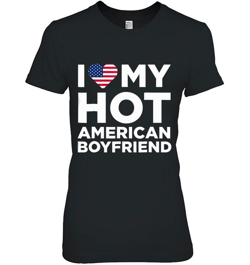 I Love My Hot American Boyfriend Cute Relationship Hoodie