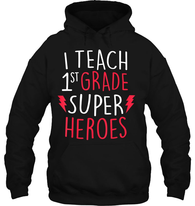 I Teach Super Heroes Cute 1St Grade Teacher Shirt Mugs