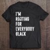 I'm Rooting For Everybody Black Sweater Tee