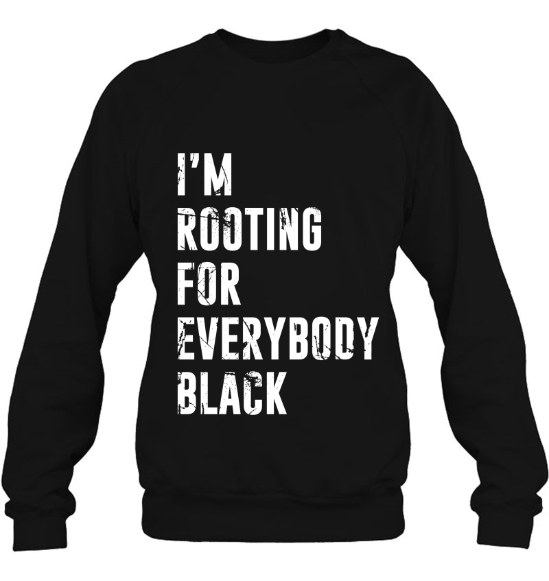 I'm Rooting For Everybody Black Sweater Mugs