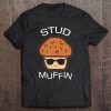 Kawaii Stud Muffin Tee