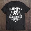 Kenpo Touch Me And Your First Lesson Is Free Tee